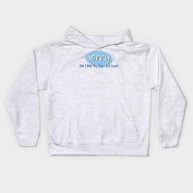 Sorry Kids Hoodie by Stacks